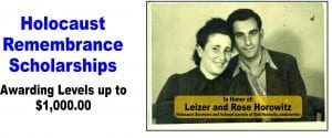 The Leizer and Rose Horowitz Holocaust Remembrance Association Scholarships